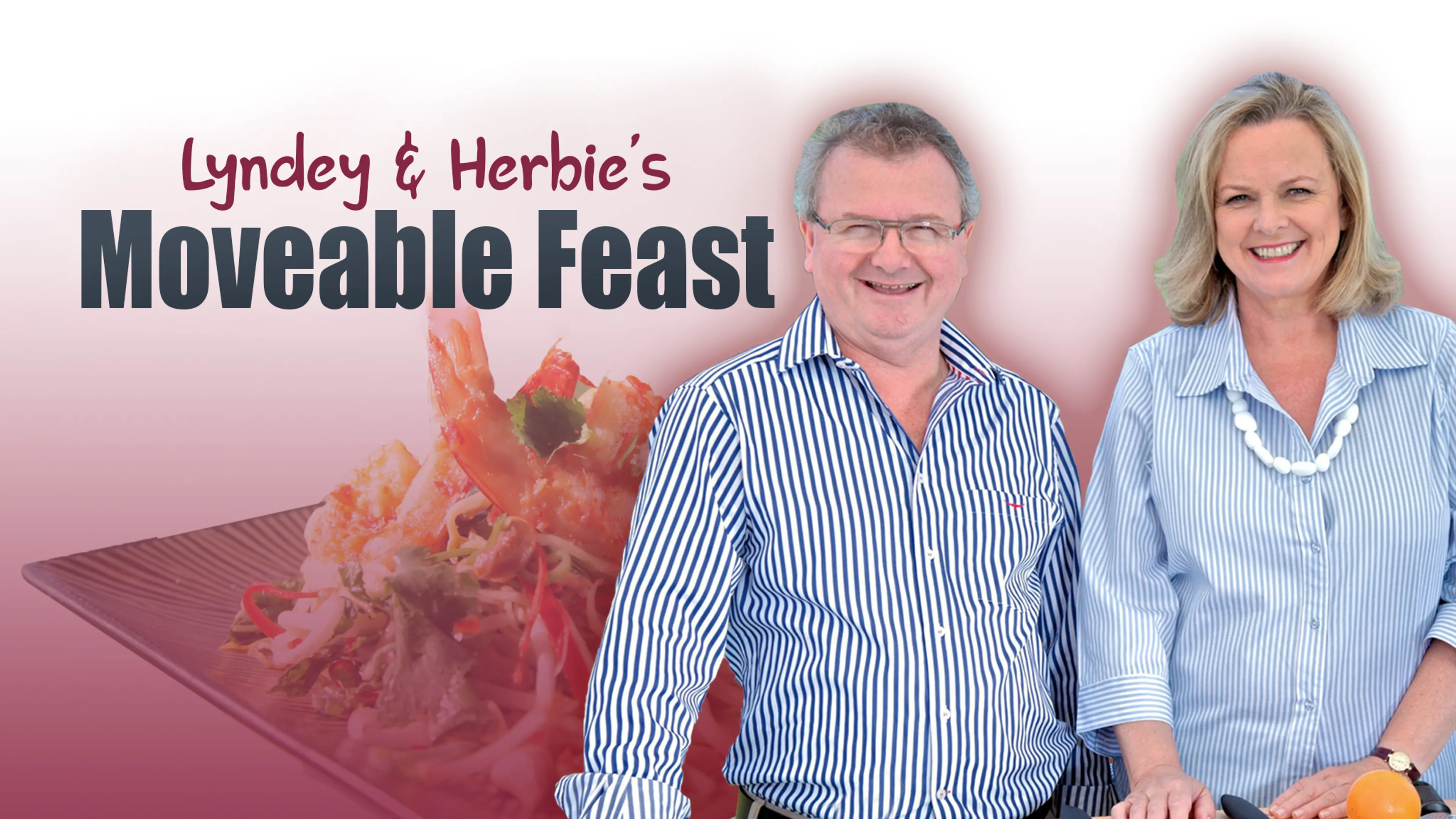Lyndey & Herbie’s Moveable Feast poster
